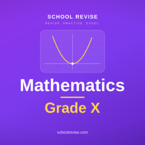 Mathematics Grade X