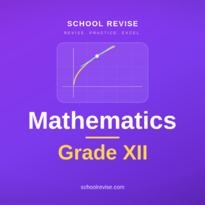 Mathematics Grade XII